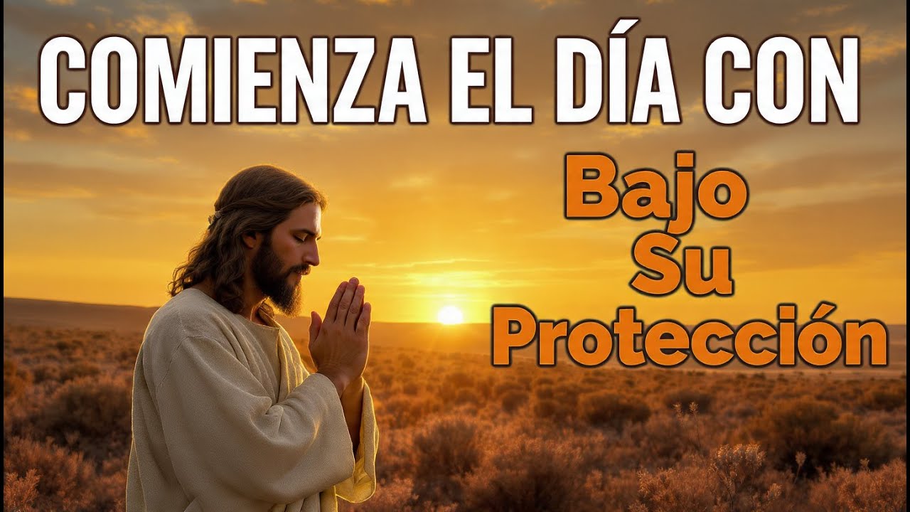 HOY Dios Va Delante de Ti | Oración de la Mañana para Blindarte