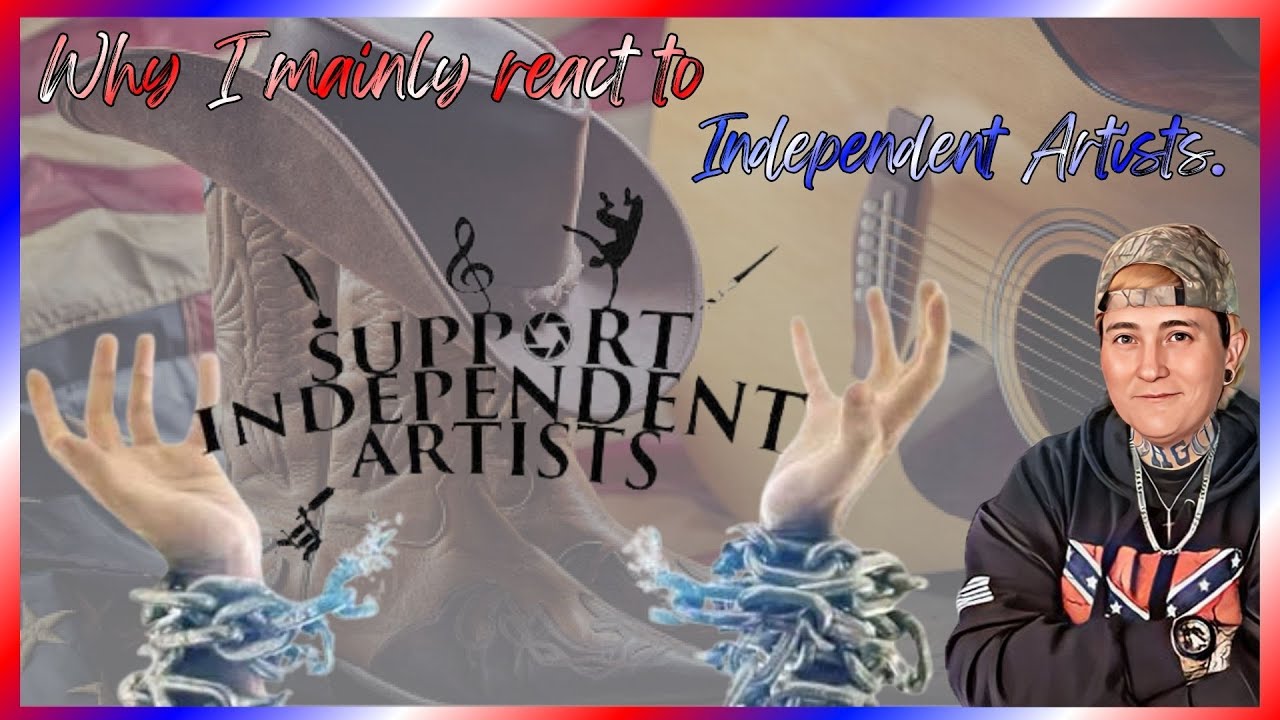Why do I mainly react to Independent Artists?