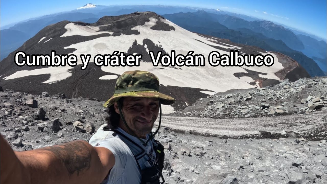Cumbre y cráter Volcán Calbuco, Chile 2026