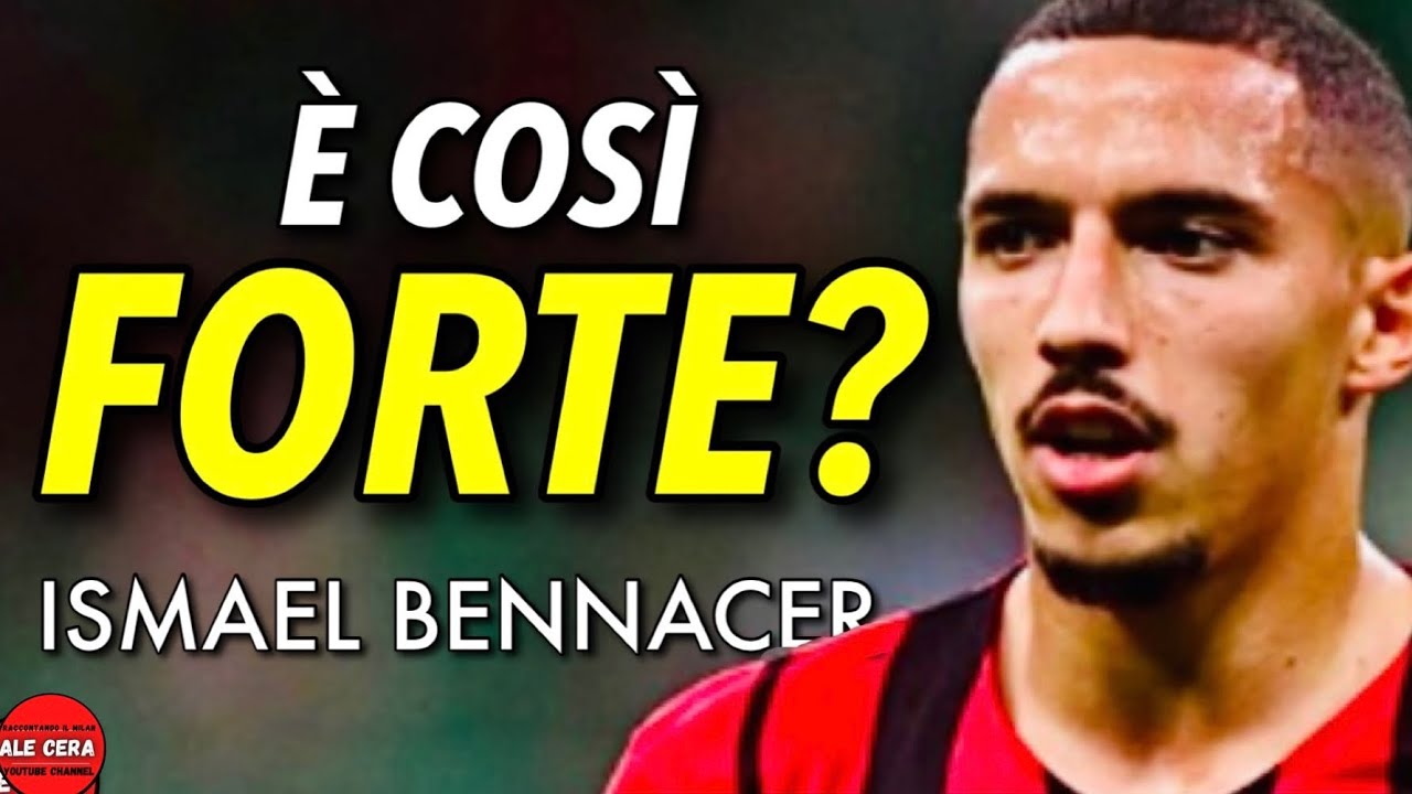 ISMAEL BENNACER è un grande playmaker o solo una COMPARSA?
