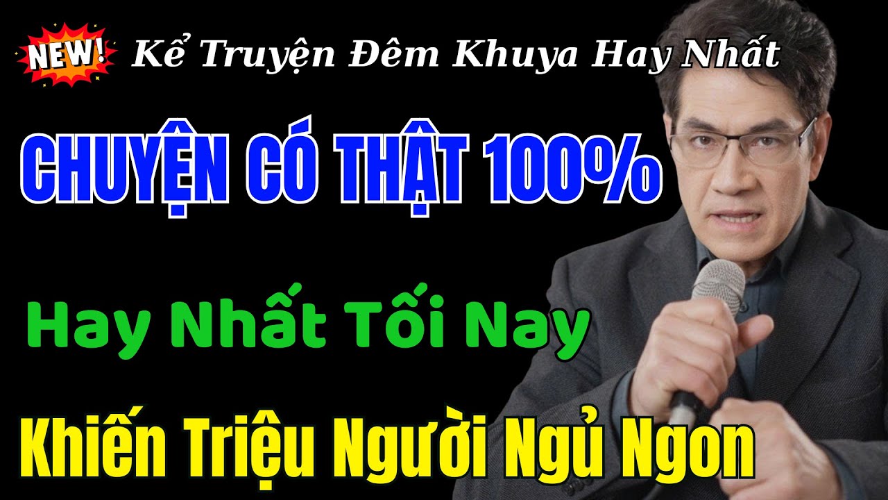 Nguyễn Ngọc Ngạn Kể Truyện - Vừa Nghe Đã Khóc | Chuyện Thực Tế Mới Nhất Ai Cũng Khen Hay
