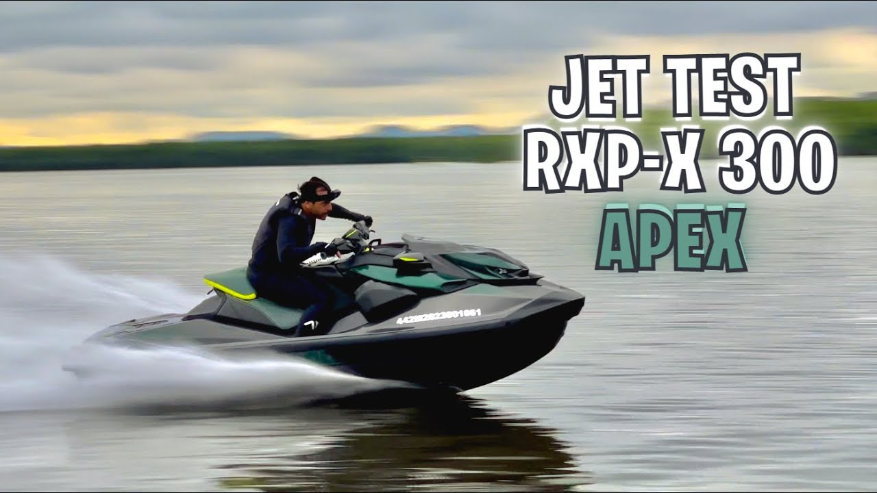 Sea-Doo RXP-X 300 APEX - JET TEST