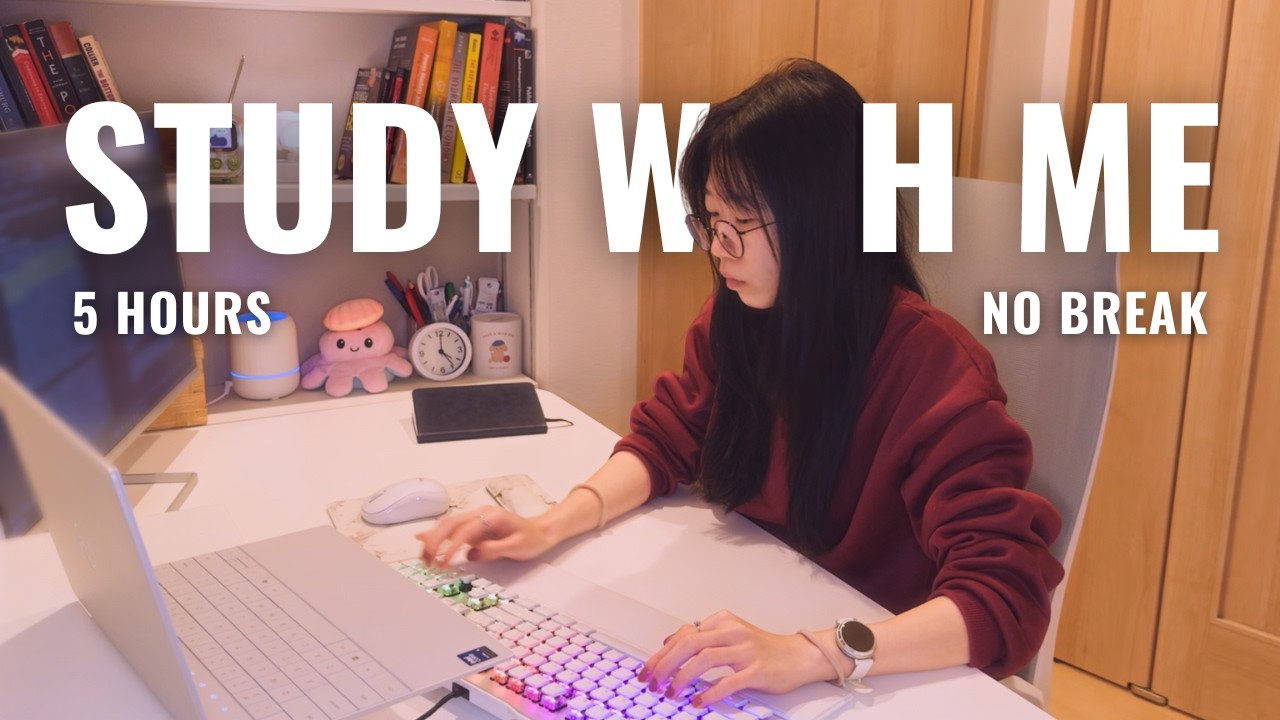 5-hour study with me 📚・no break・calm piano 🎹