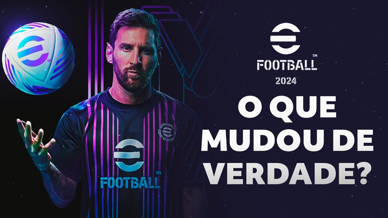 Efootball 2024 - Detalhes IMPORTANTES que VÃO FAZER A DIFERENÇA NA PRÁTICA | Análise Inicial