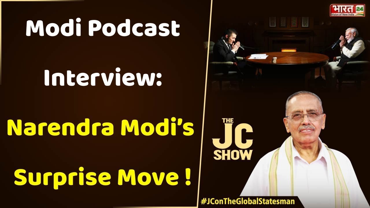 Modi Podcast Interview: Narendra Modi&rsquo;s Surprise Move ! | The JC Show | PM Modi | Lex Fridman