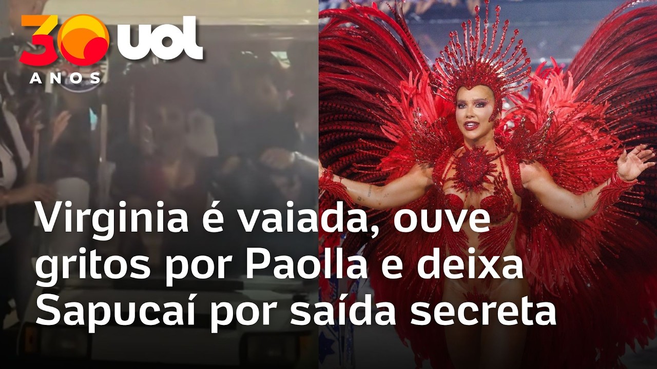 Virginia é vaiada, ouve gritos por Paolla Oliveira e deixa Sapucaí por saída secreta; veja vídeo