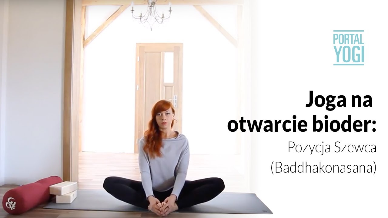 Joga na otwarcie bioder: Pozycja Szewca (Baddhakonasana)