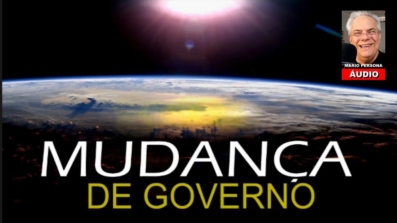 Mudança de Governo - Mario Persona ÁUDIO