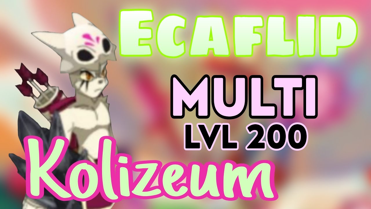 PRESENTATION ECAFLIP MULTI LVL 200 KOLIZEUM - DOFUS TOUCH