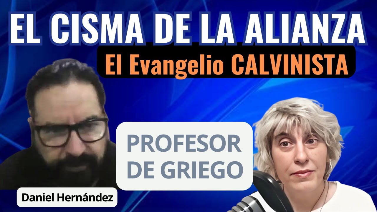 La LECTURA CALVINISTA de las Escrituras NO ES BÍBLICA //DANIEL HERNÁNDEZ @escueladegriego9355
