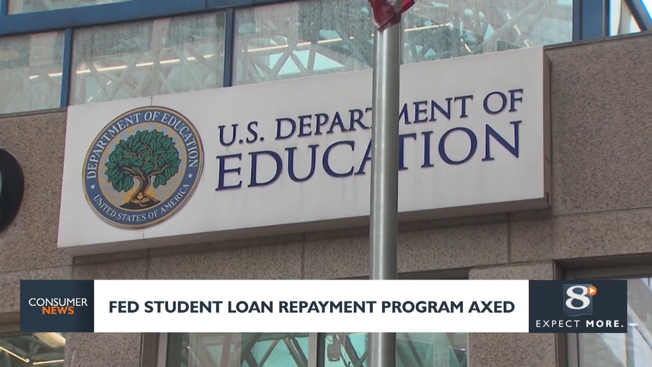 Consumer Headlines: Federal Student Loan Repayment Program Axed