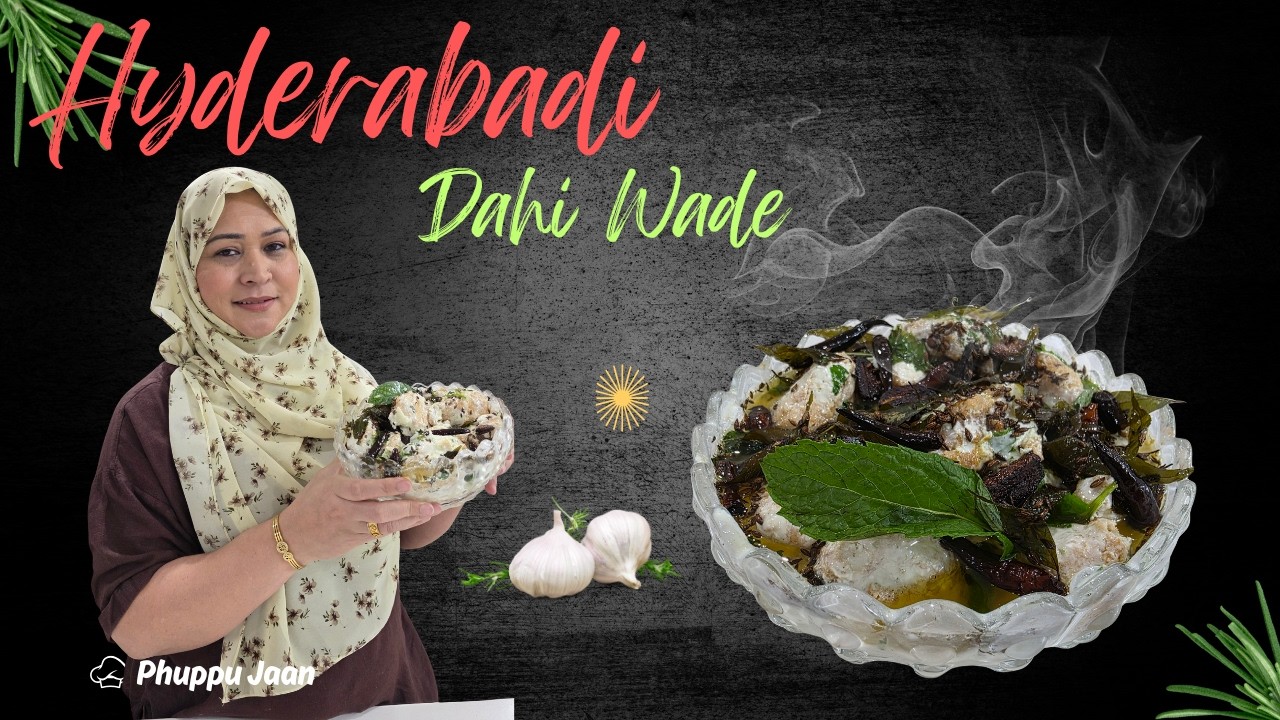 Hyderabadi Mash Ke Dahi Wade Recipe | Urad Dal Dahi Vada | Authentic Hyderabadi Snack by Phuppu Jaan