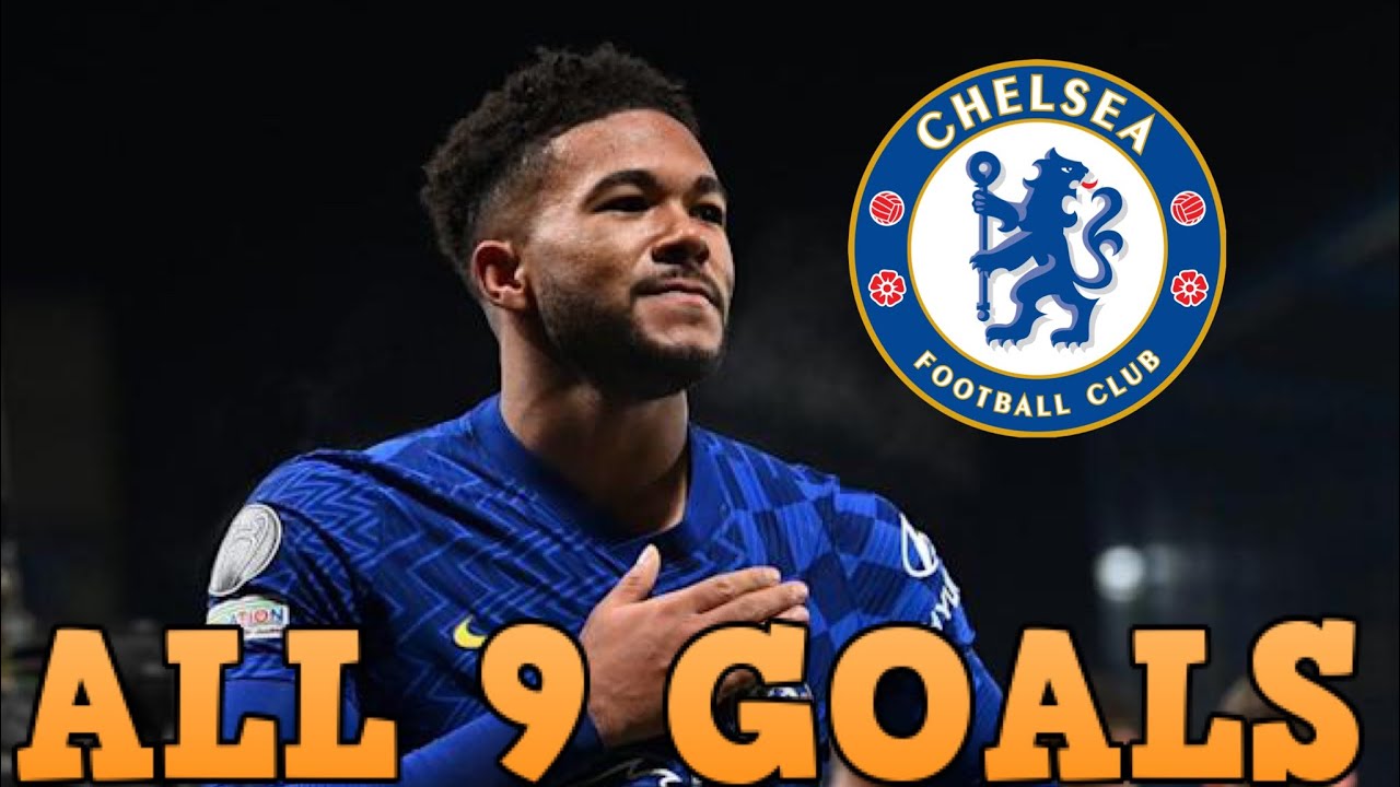 Reece James - All 9 Goals for Chelsea so far - 2018-2022