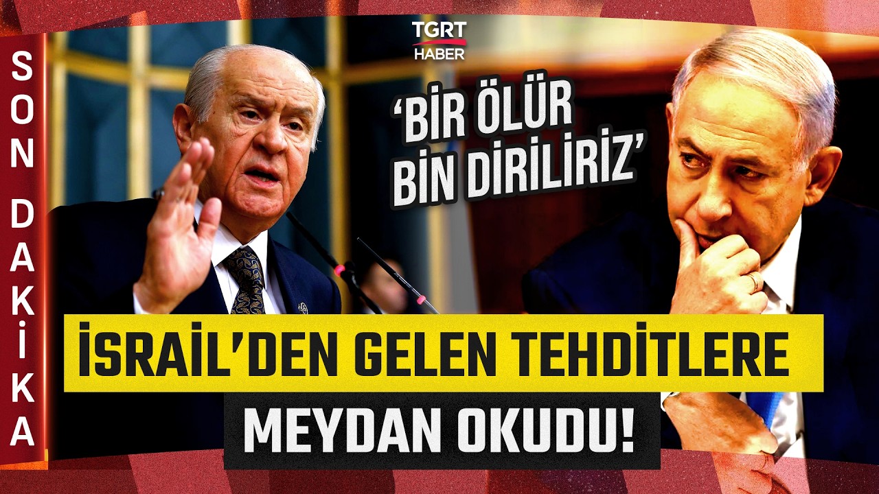 Devlet Bahçeli İsrail’in Tehditlerine Meydan Okudu: Bu Vatana ve Millete Sonuna Kadar Sahip Çıkarız!
