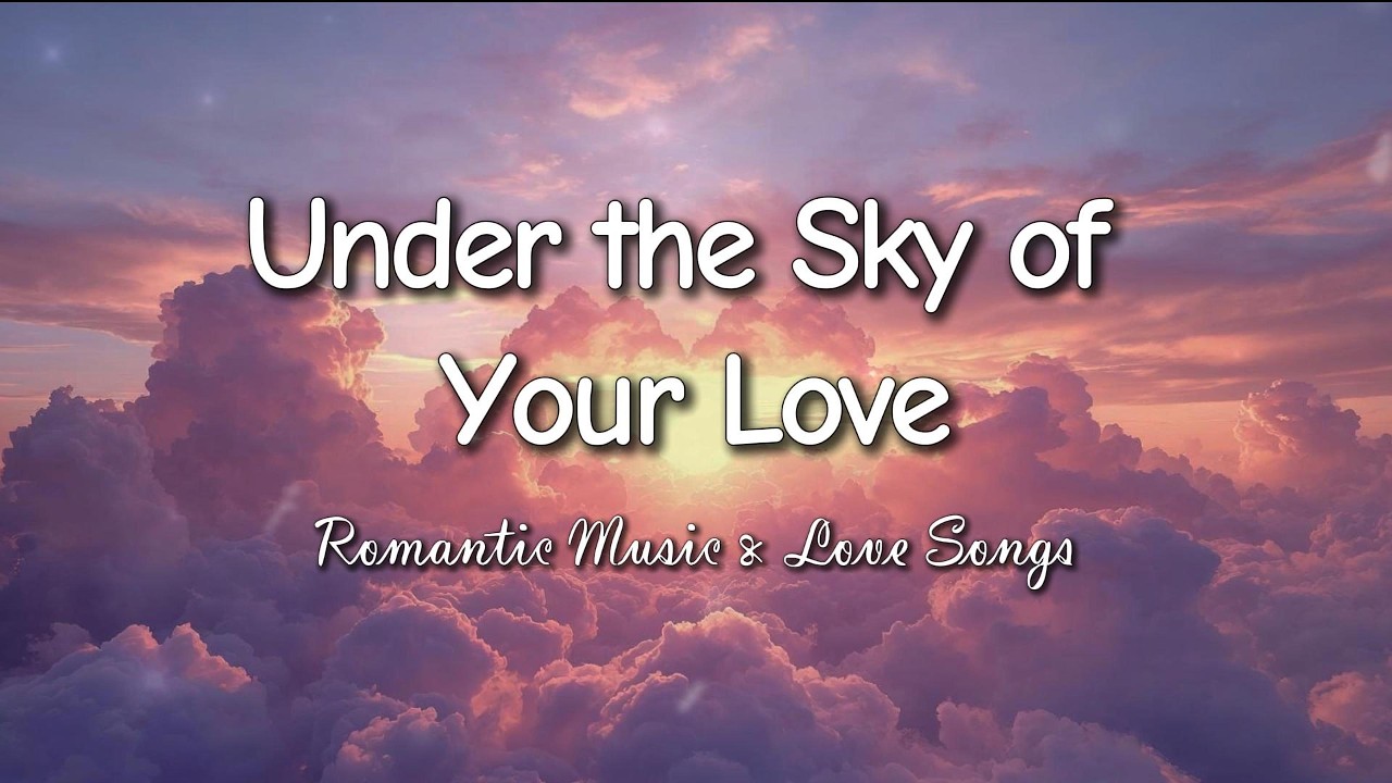 Under the Sky of Your Love ☁️ Emotional Romantic Female Ballad (Lyrics)