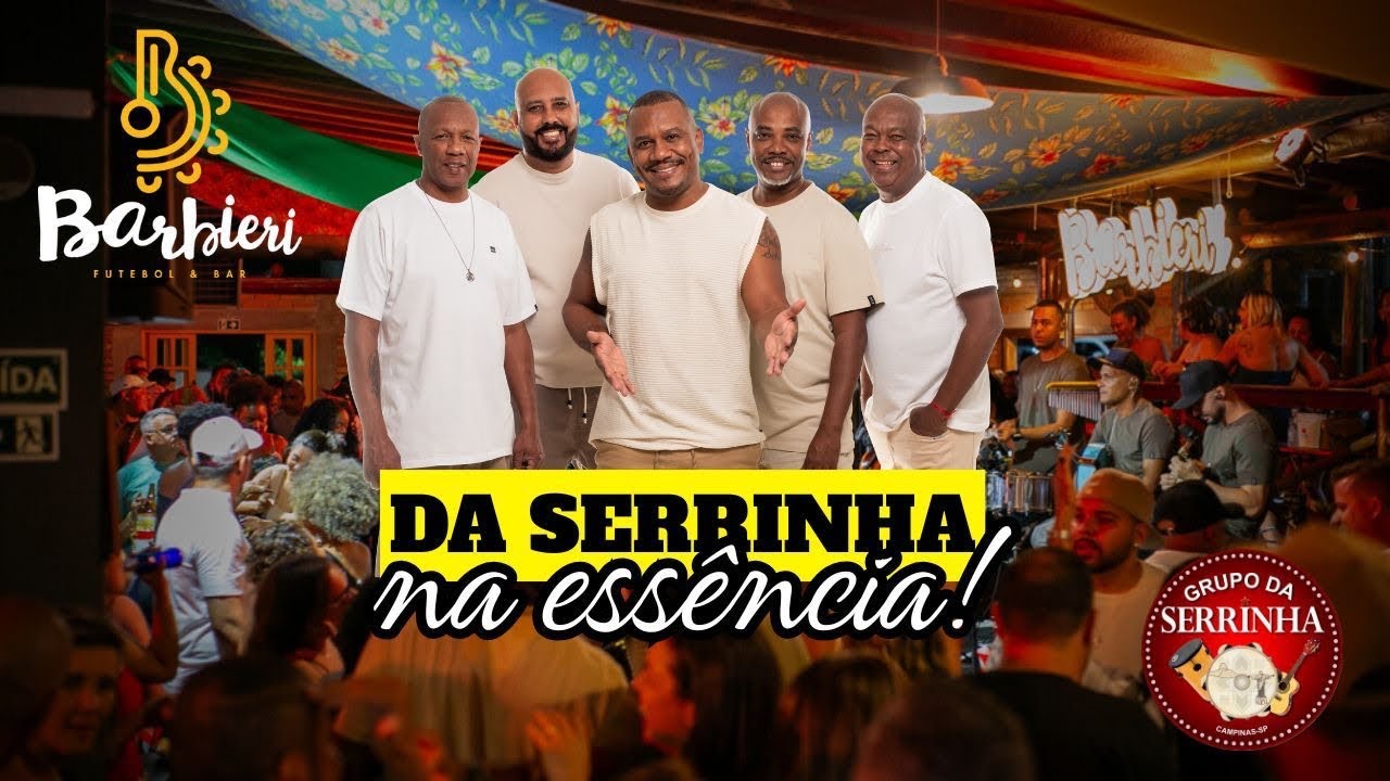 Grupo Da Serrinha - Na Essência ao vivo no Barbieri (completo)