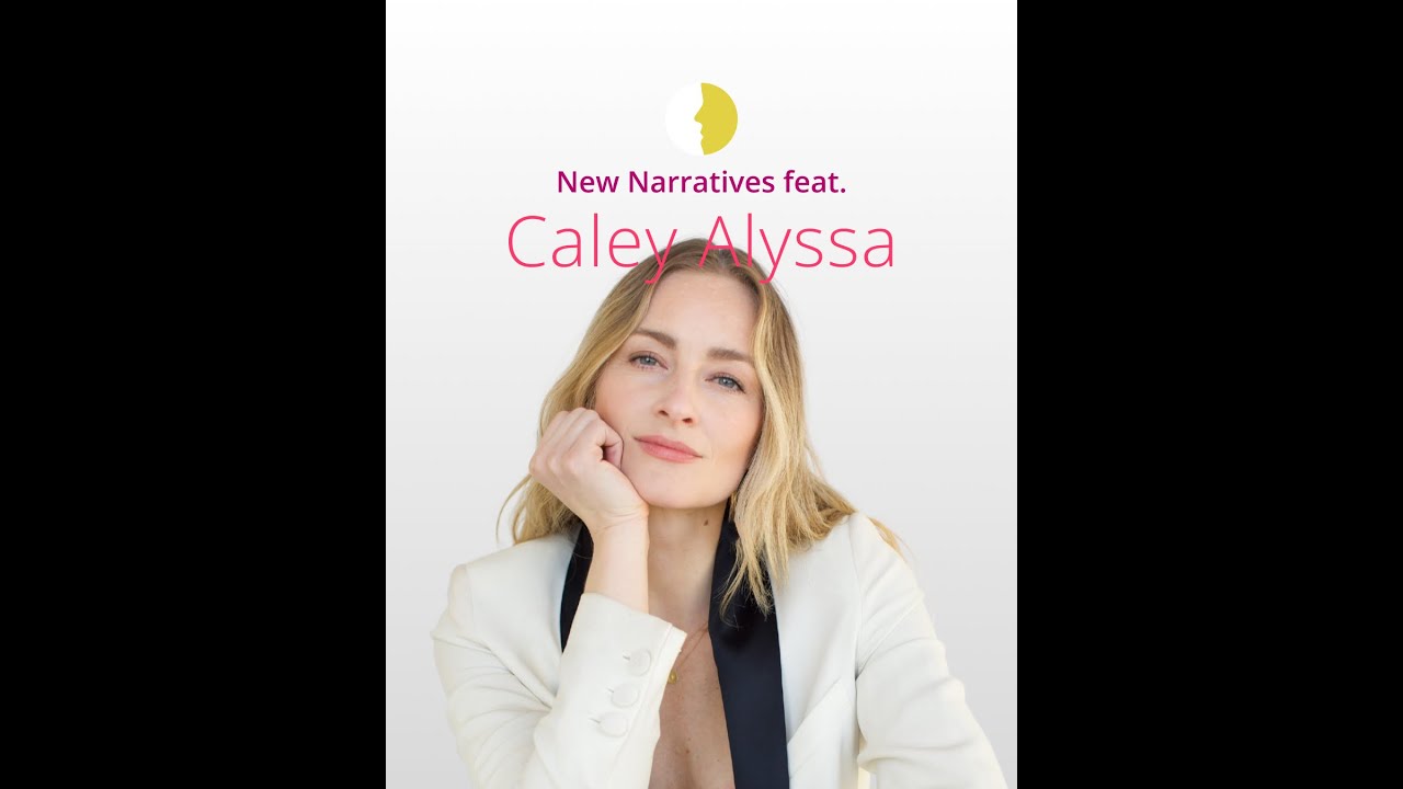 New Narratives Feat. Caley Alyssa
