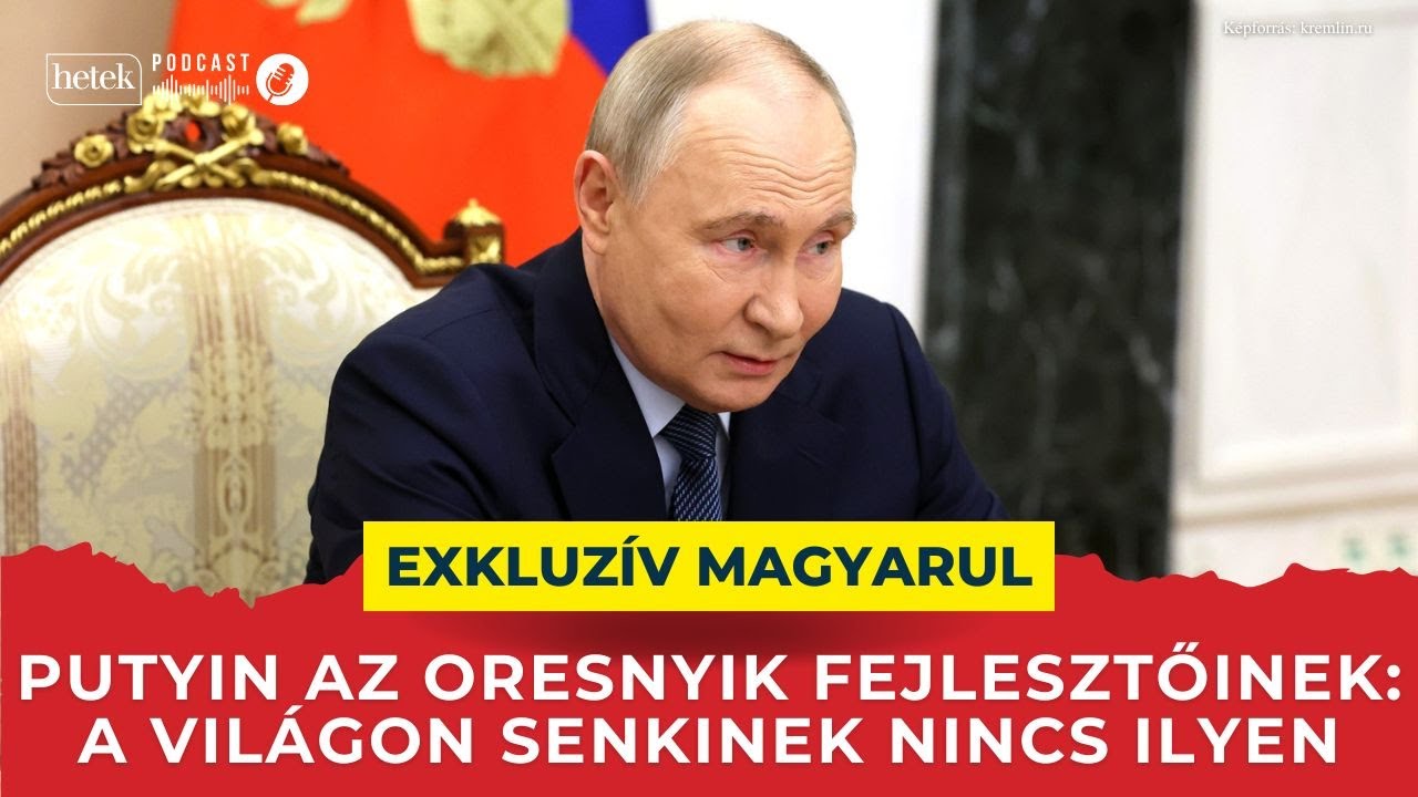 Putyin: Az Oresnyik minden eur&oacute;pai c&eacute;lpontot el&eacute;r , senki nem k&eacute;pes elfogni, &eacute;s lesz &uacute;j teszt is
