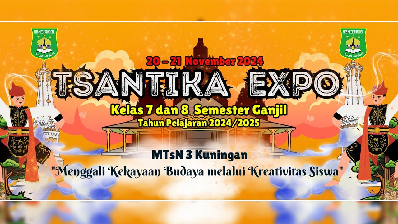TSANTIKA EXPO 2024 MTsN 3 Kuningan 20 November 2024
