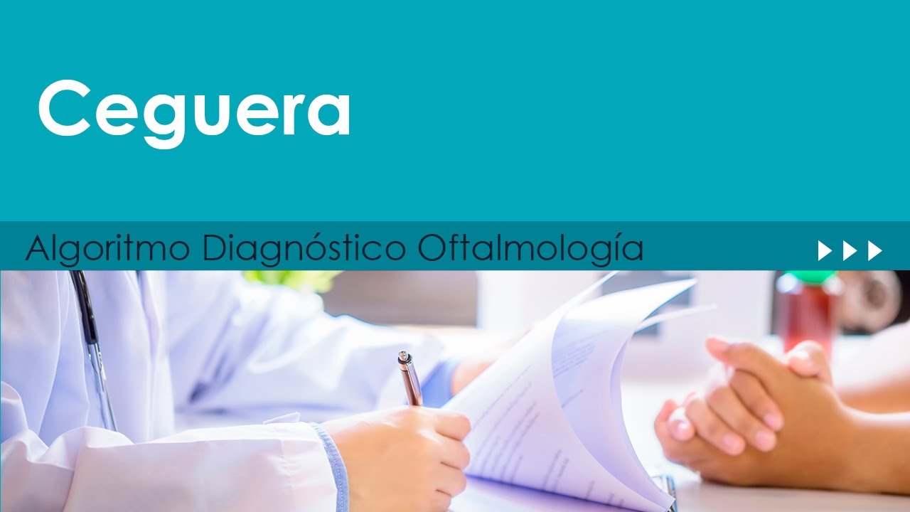 Ceguera. Algoritmo de diagnóstico de oftalmología