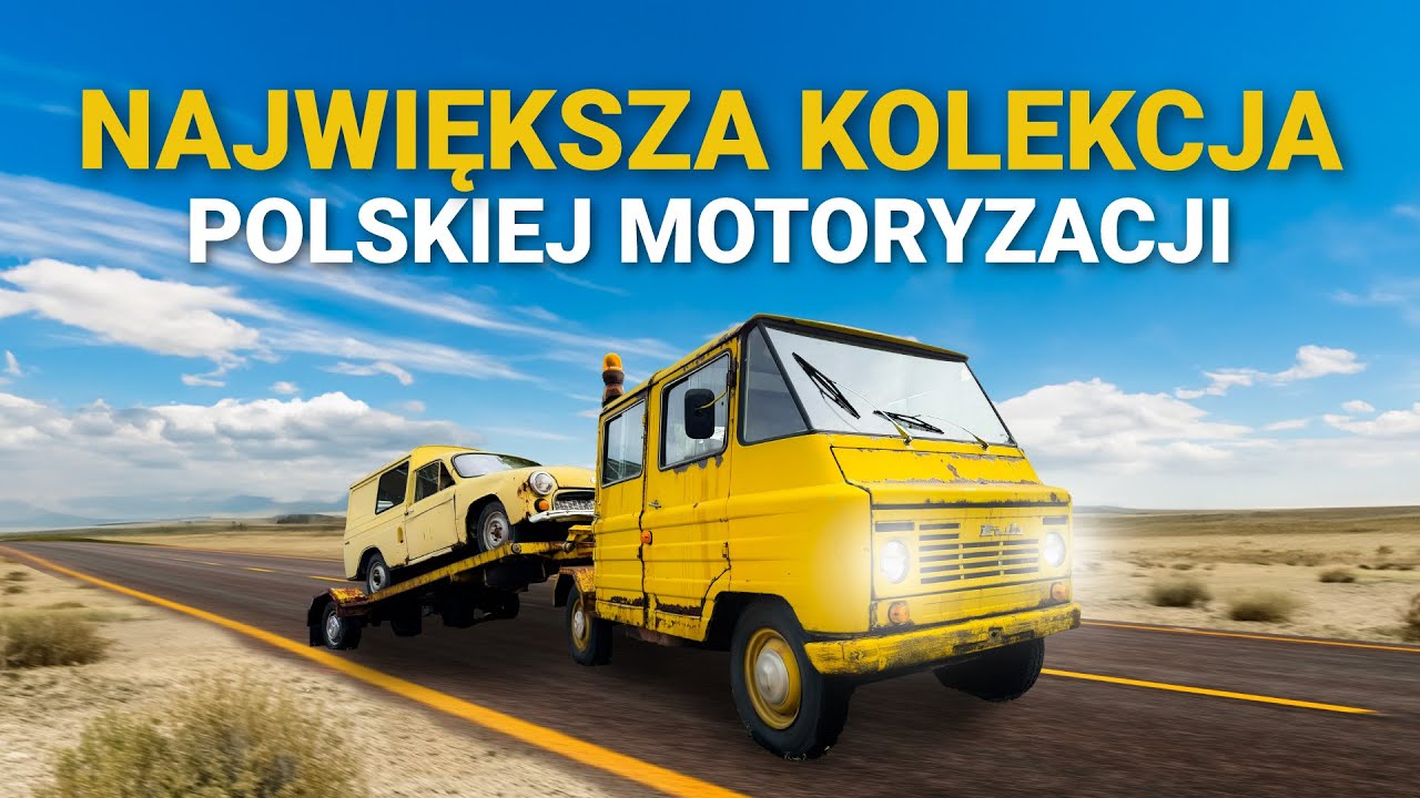 NAJWIĘKSZA KOLEKCJA POLSKIEJ MOTORYZACJI