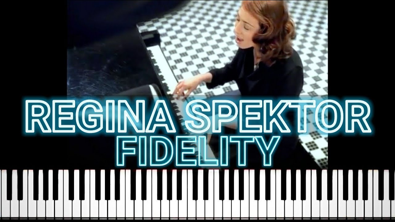 Regina Spektor - Fidelity (Piano Tutorial)