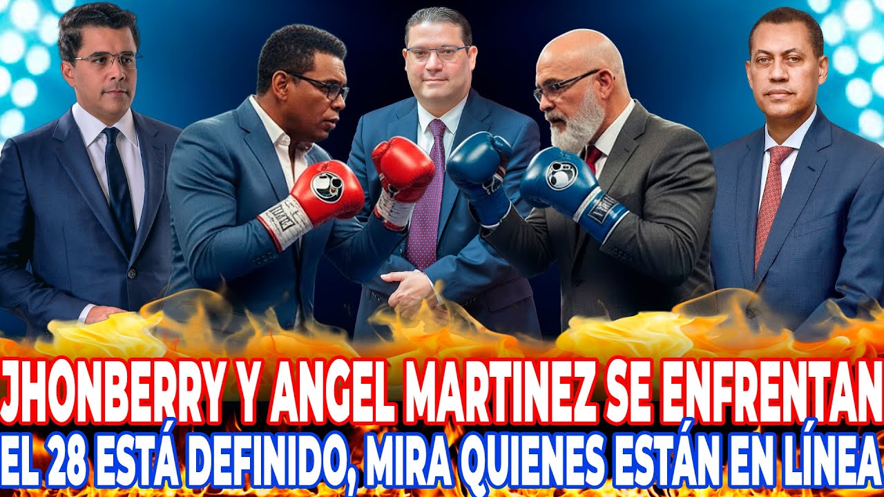 JHONBERRY Y ANGEL MARTINEZ SE ENFRENTAN EL 28 ESTÁ DEFINIDO, MIRA QUIENES ESTÁN EN LÍNEA