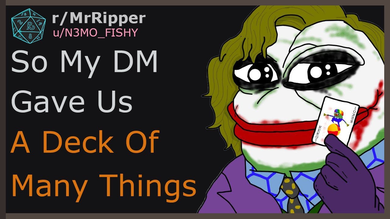So My DM Gave Us A Deck Of Many Things - D&D Stories #1
