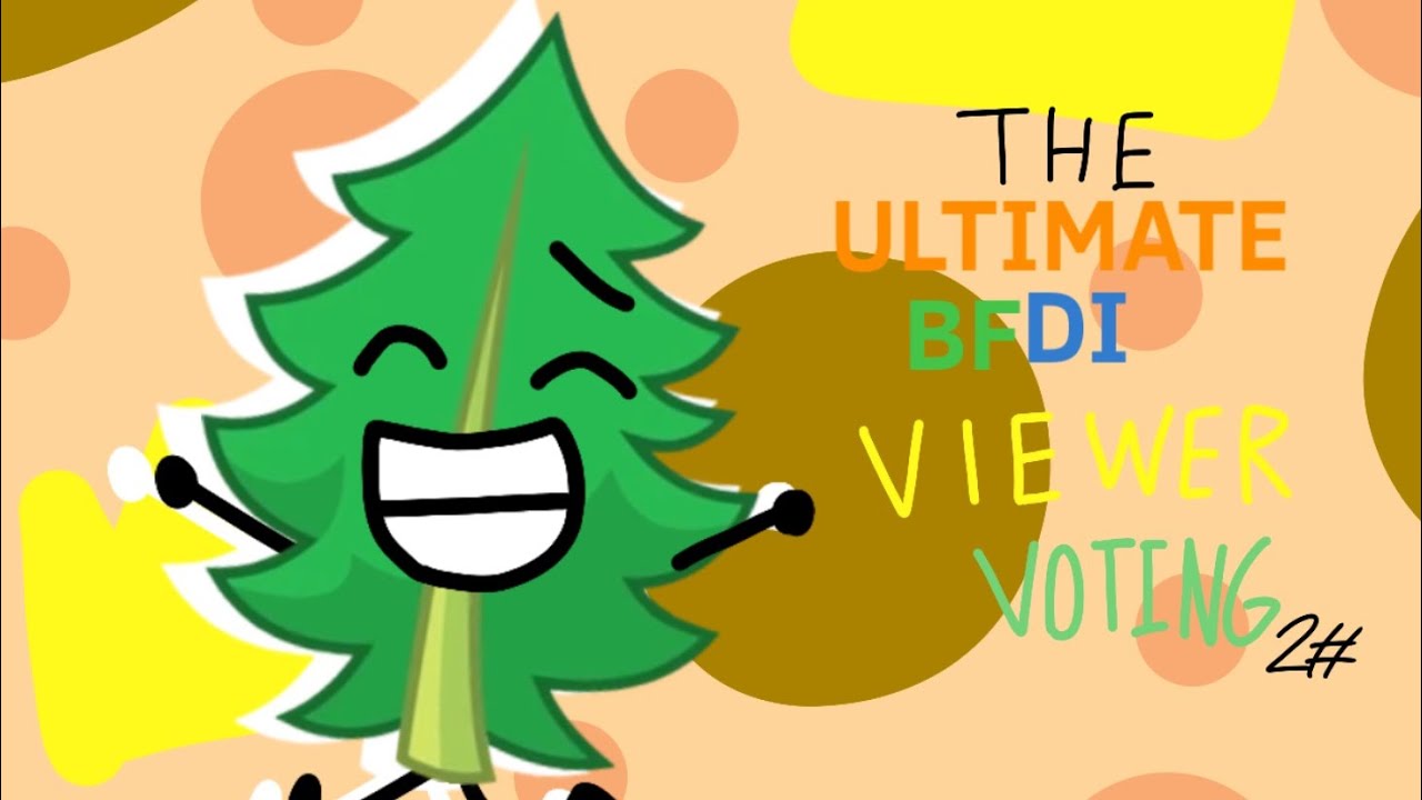 The Ultimate BFDI viewer voting 2#