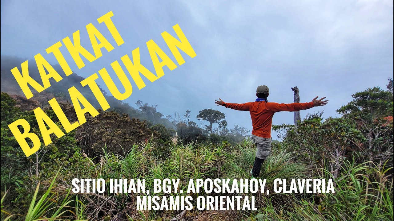 Katkat Balatukan : A Hiking Guide to Mt. Balatukan | Hayk N Bayk