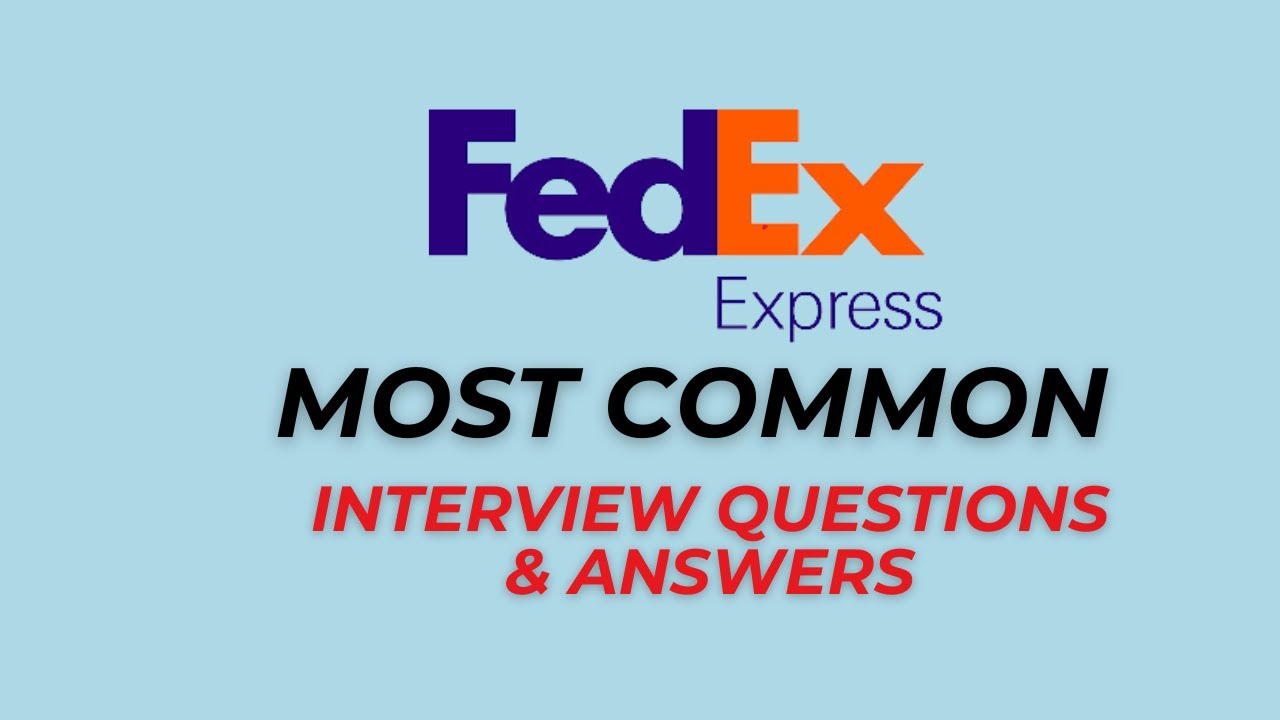 FedEx Interview Questions and Answers for 2026