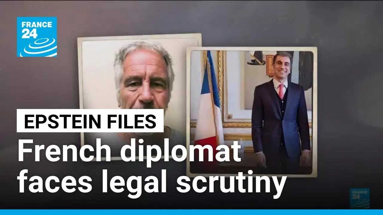 French diplomat Fabrice Aidan linked to Epstein faces legal scrutiny &bull; FRANCE 24 English