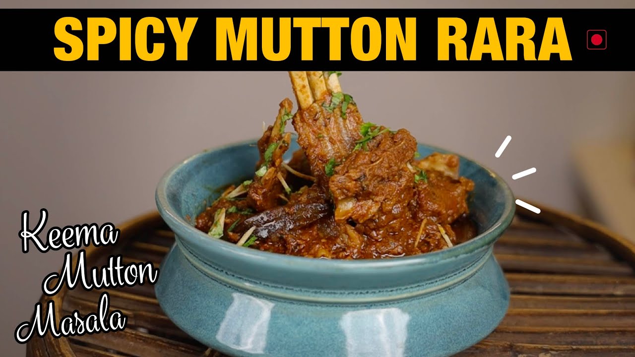 Mutton Rara | Keema Mutton Masala Recipe