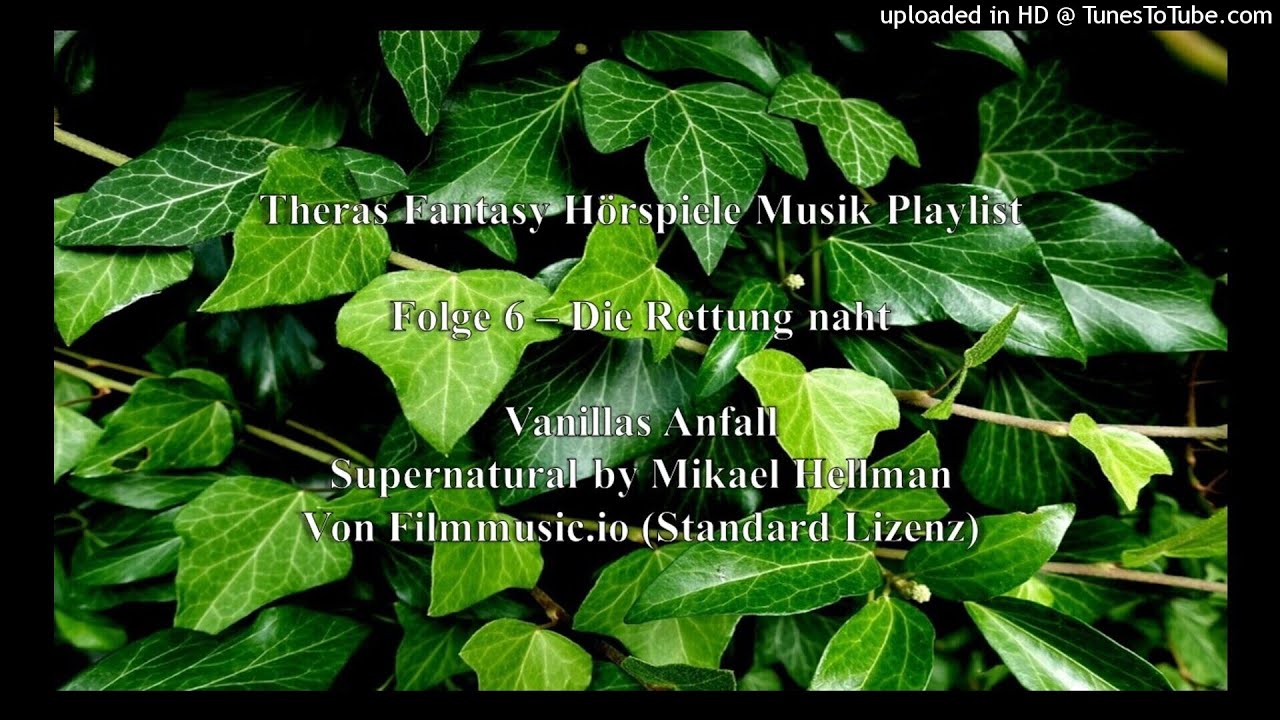 Theras Fantasy H&ouml;rspiel Musik Folge 6 | Vanillas Anfall Supernatural by Mikael Hellman