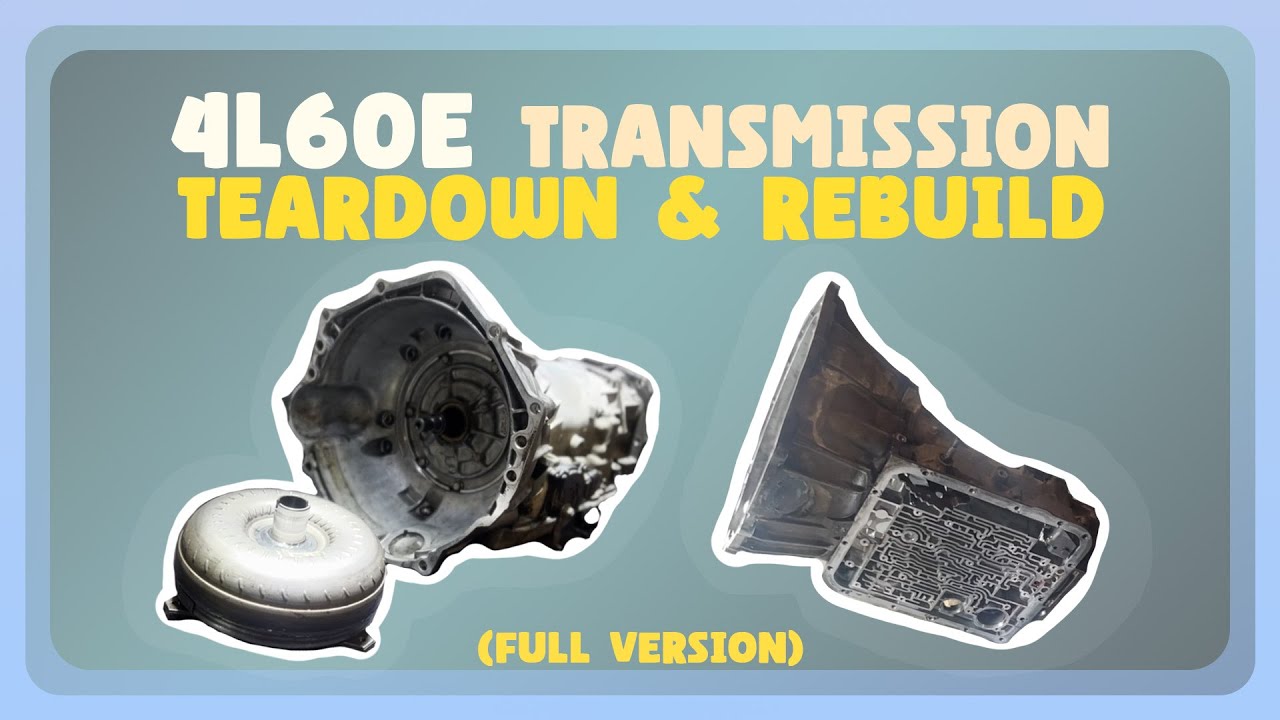 What Failed Inside This 4L60E? Full Transmission Teardown & Rebuild