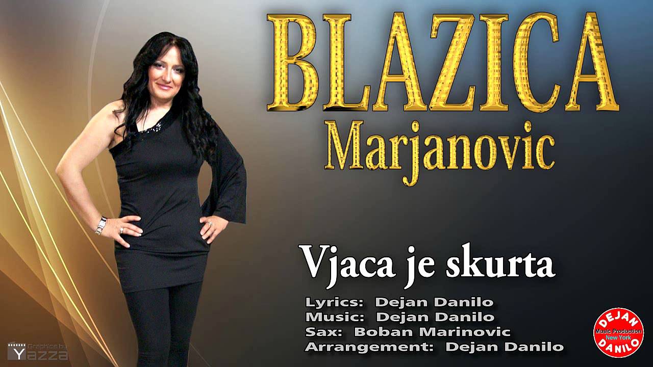 BLAZICA MARJANOVIC // Vjaca je skurta