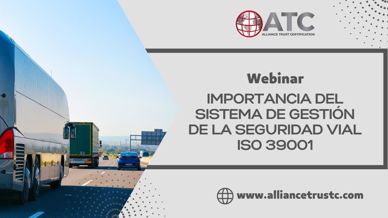 Importancia del Sistema de Gestión de la Seguridad Vial  ISO 39001