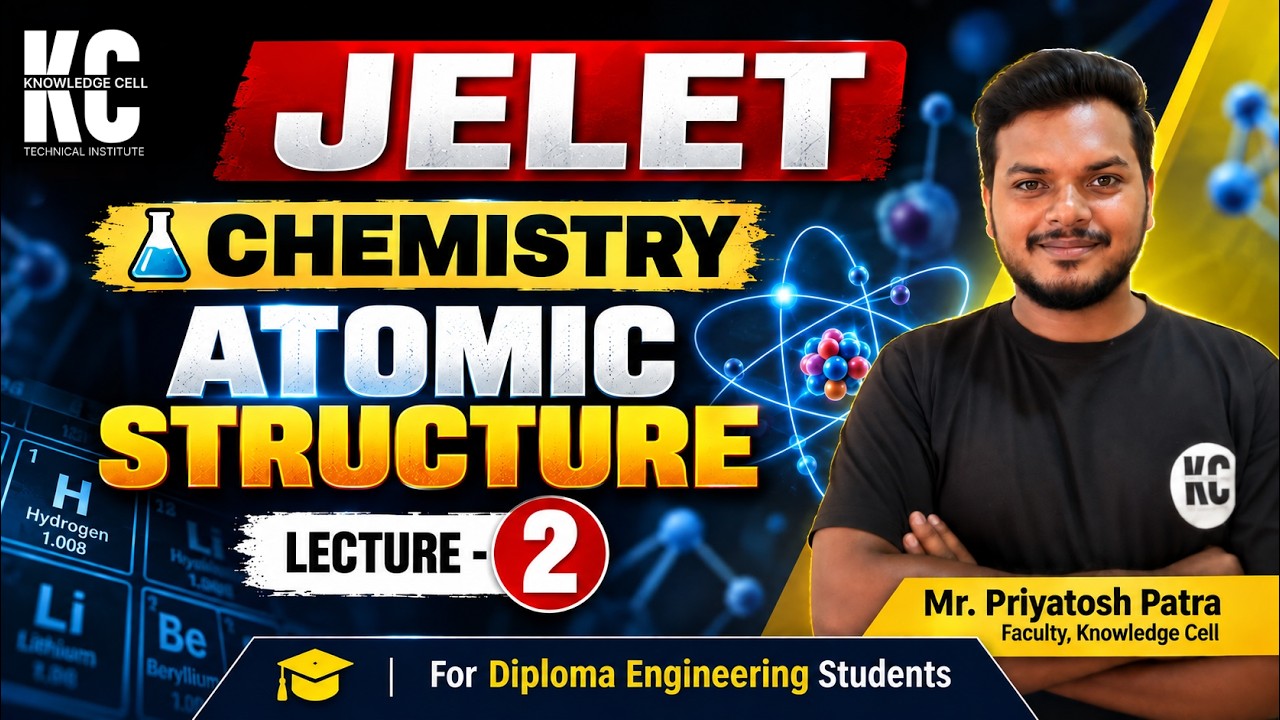JELET 2027 | CHEMISTRY | Atomic Structure | Lec -2 | Complete Concept | Diploma Engineering Students