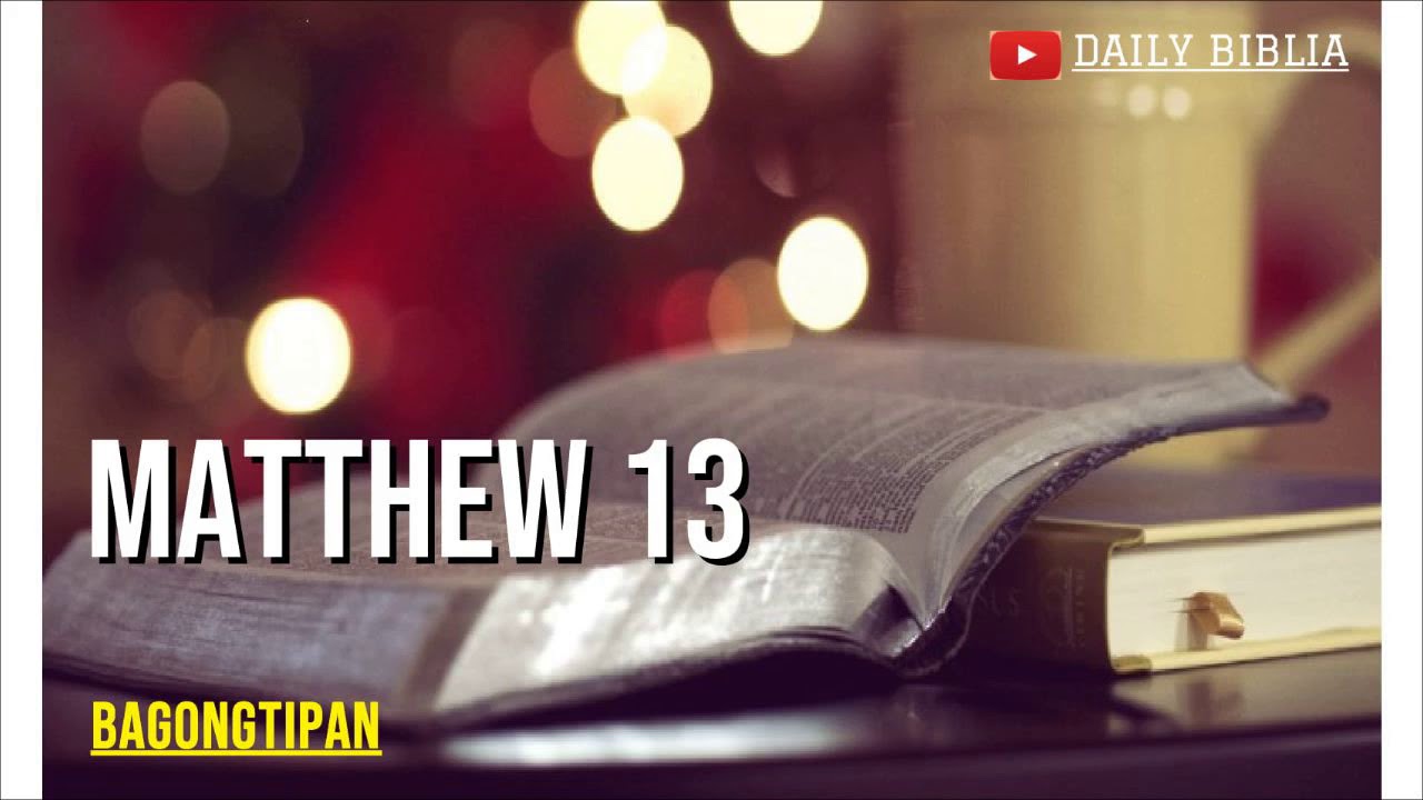 Matthew 13 Tagalog Bible