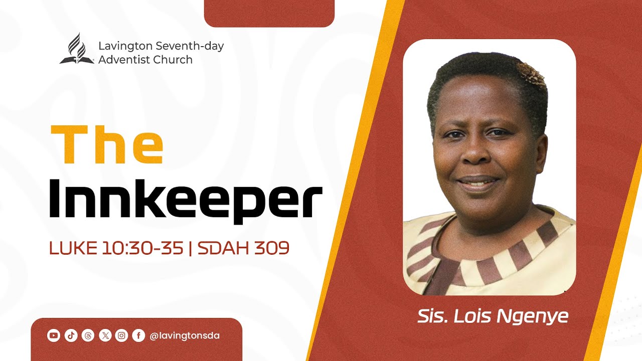 The Innkeeper – Sis. Lois Ngenye  ~ Stewardship Sabbath | Lavington SDA