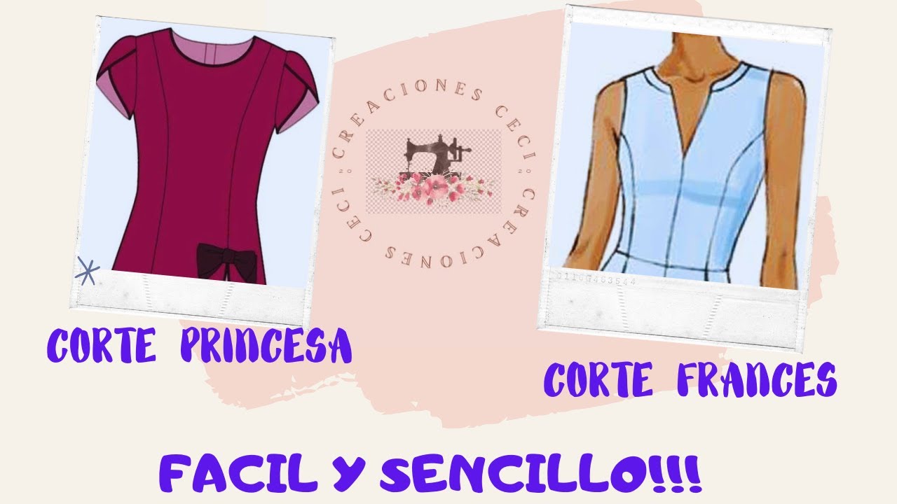 TRAZO DE CORTE FRANCES Y PRINCESA (F&aacute;cil y Sencillo)