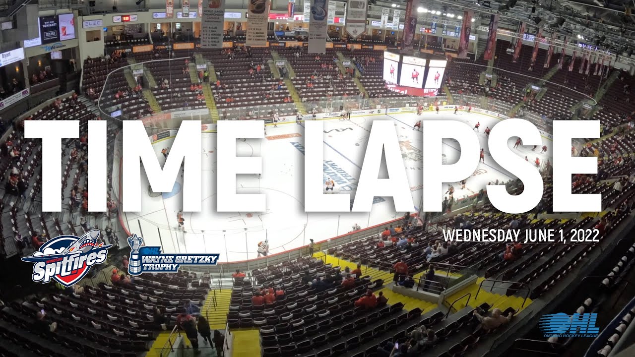 Windsor Spitfires Time Lapse - Presented by WFCU. Game 7 June 1, 2022