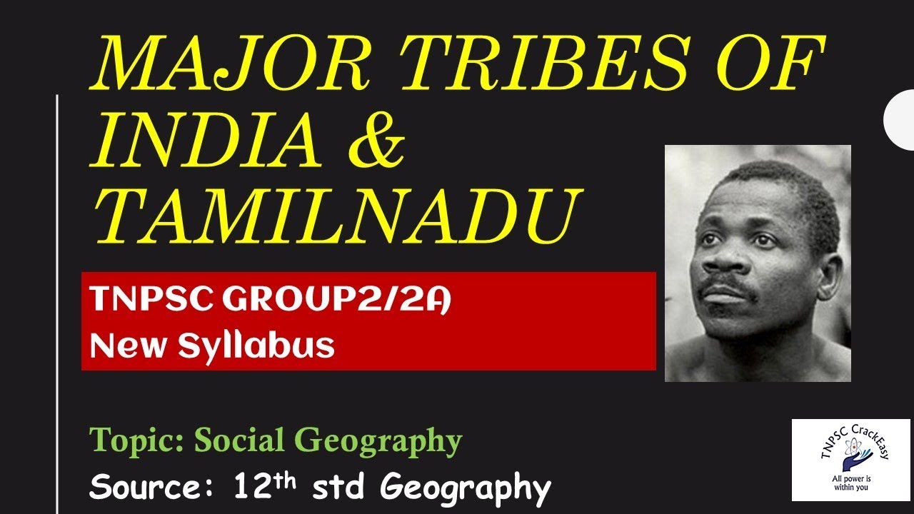 பழங்குடியினர் - Tribes in Tamilnadu & India / Social Geography / TNPSC / RRB / SSC