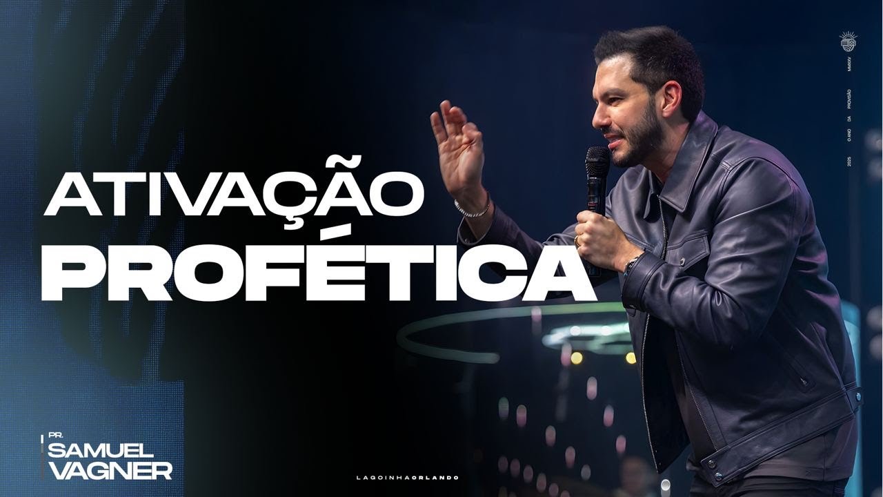 ATIVAÇÃO PROFÉTICA - SAMUEL VAGNER