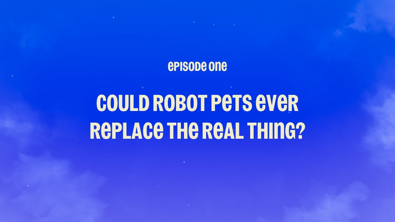 RSPCA Animal Futures - Could robot pets ever replace the real thing?