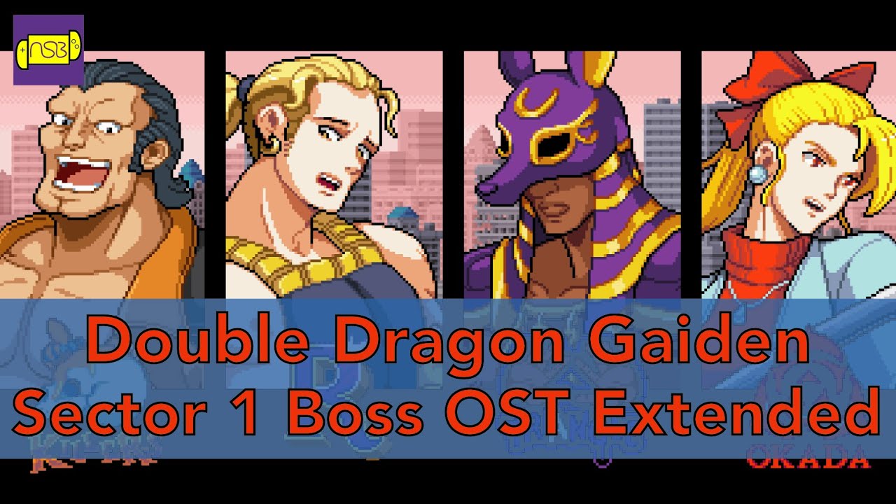 Double Dragon Gaiden Rise of the Dragons - Sector 1 Boss Theme OST Extended