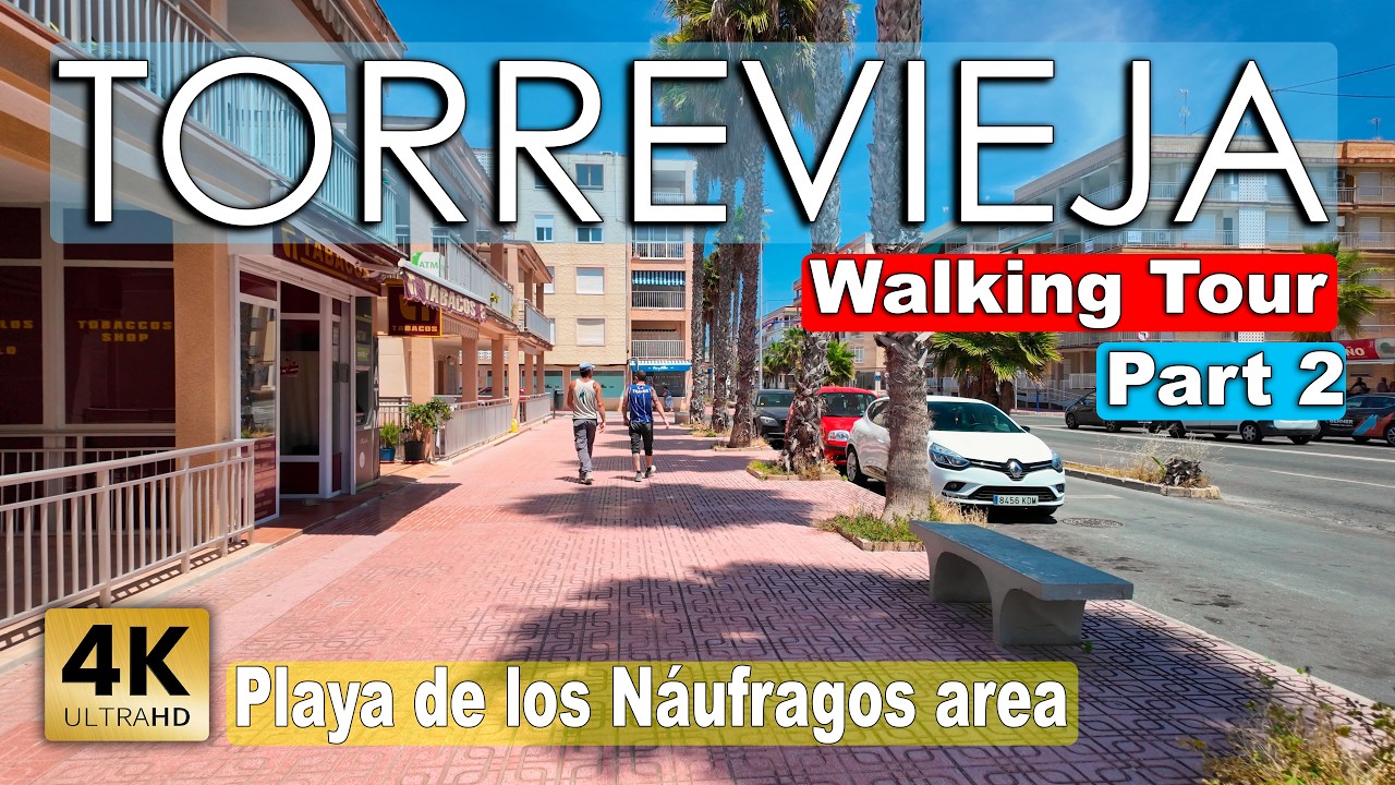 Torrevieja - Playa de los Náufragos, Part 2, May 2025 | Costa Blanca - Walking tour [4k 60fps]