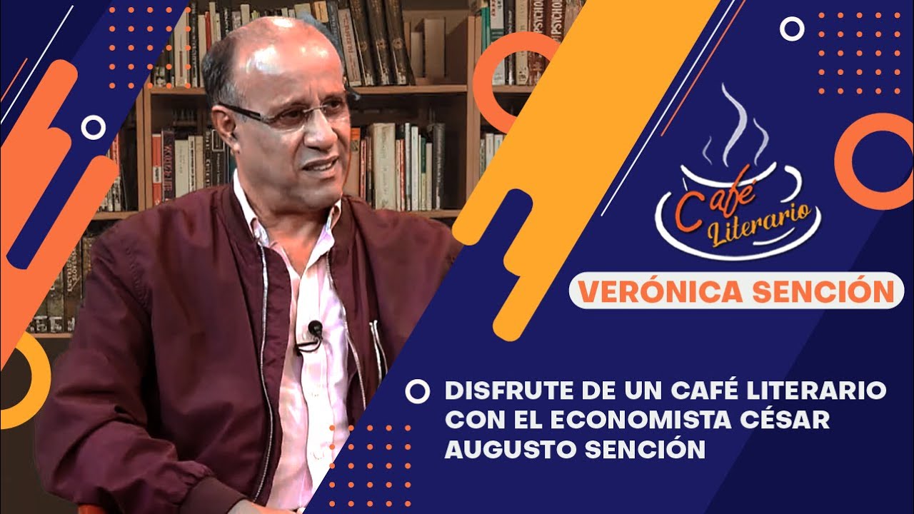 DISFRUTE DE UN CAF&Eacute; LITERARIO CON EL ECONOMISTA C&Eacute;SAR AUGUSTO SENCI&Oacute;N (CON VER&Oacute;NICA SENCI&Oacute;N)