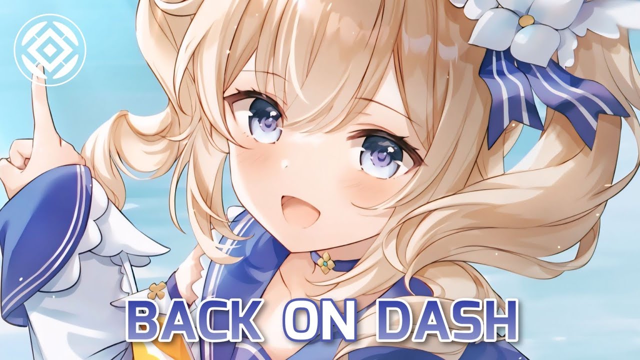 Nightcore - Back on Dash (DJVI)