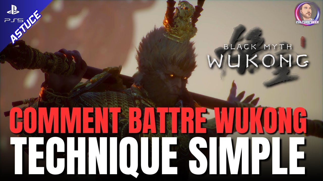 BLACK MYTH WUKONG: COMMENT BATTRE FACILEMENT LE BOSS DE FIN (WUKONG) AVEC MA TECHNIQUE 🕹️